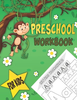 preschool workbook for kids: alphabet handwriting practice workbook for kids, worksheets alphabet for preschoolers, +130 activity pages by Edition, Leader Kids