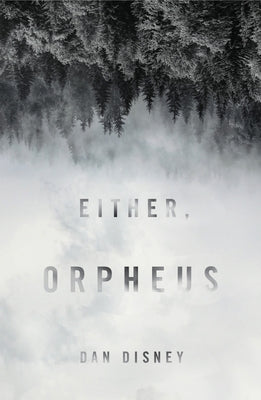 Either, Orpheus by Disney, Dan