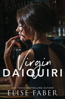 Virgin Daiquiri by Faber, Elise