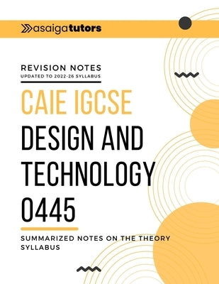 Design and Technology - Resistant Materials: Student Revision Notes - Cambridge - IGCSE by Aslam, Waleed