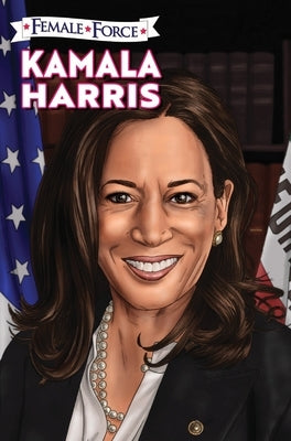 Female Force: Kamala Harris Hard Cover Edition by Frizell, Michael