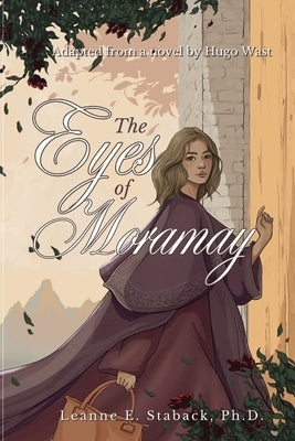 The Eyes of Moramay by Staback, Leanne E.