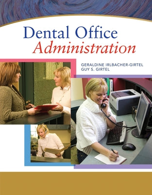Dental Office Administration by Irlbacher, Geraldine S.