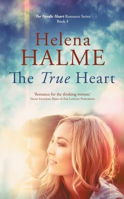 The True Heart by Halme, Helena
