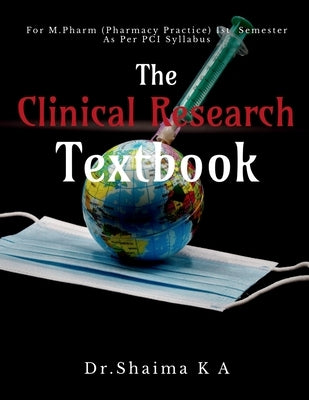 Text Book of Clinical Research for M.Pharm Pharmacy Practice by Shaima