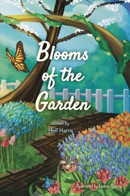 Blooms of the Garden by Harris, Huff