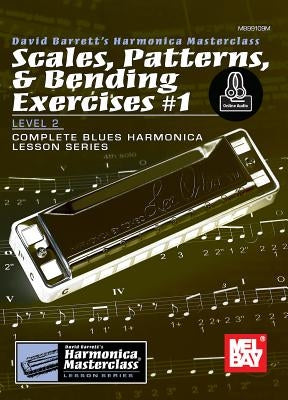 Scales, Patterns & Bending Exercises #1 by David Barrett