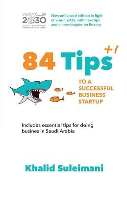 84+1 Tips to a Successful Business Startup by Suleimani, Khalid