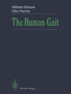 The Human Gait by Maquet, Paul