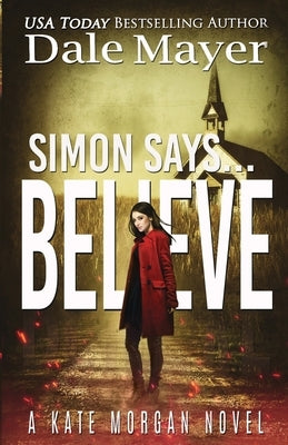 Simon Says... Believe by Mayer, Dale