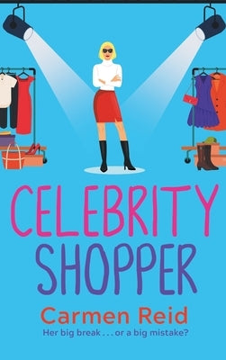 Celebrity Shopper by Reid, Carmen