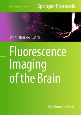 Fluorescence Imaging of the Brain by Rusakov, Dmitri