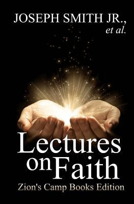 Lectures on Faith by Smith Jr, Joseph
