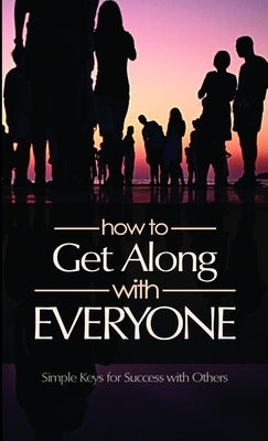 How to Get Along with Everyone by Watterson, Eric