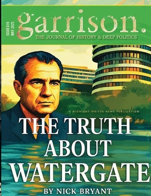 garrison: The Journal of History & Deep Politics, Issue 019 by Publications, Midnight Writer News