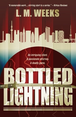 Bottled Lightning by Weeks, L. M.