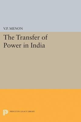 Transfer of Power in India by Menon, Vapal Pangunni