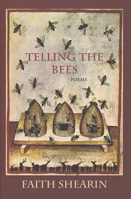 Telling the Bees by Shearin, Faith