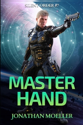 Silent Order: Master Hand by Moeller, Jonathan