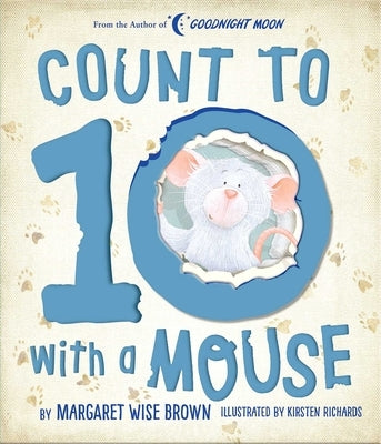 Count to 10 with a Mouse by Brown, Margaret Wise