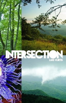 Intersection by kurtis, luke