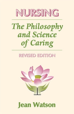 Nursing: The Philosophy and Science of Caring [With CD] by Watson, Jean