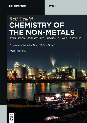 Chemistry of the Non-Metals: Syntheses - Structures - Bonding - Applications by Steudel, Ralf
