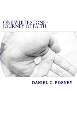 One White Stone by Posney, Daniel C.
