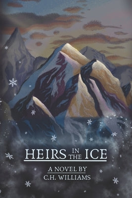 Heirs in the Ice by Williams, C. H.