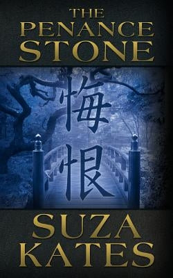 The Penance Stone by Kates, Suza