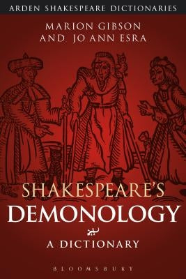 Shakespeare's Demonology: A Dictionary by Gibson, Marion
