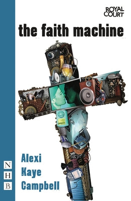 The Faith Machine by Campbell, Alexi Kaye
