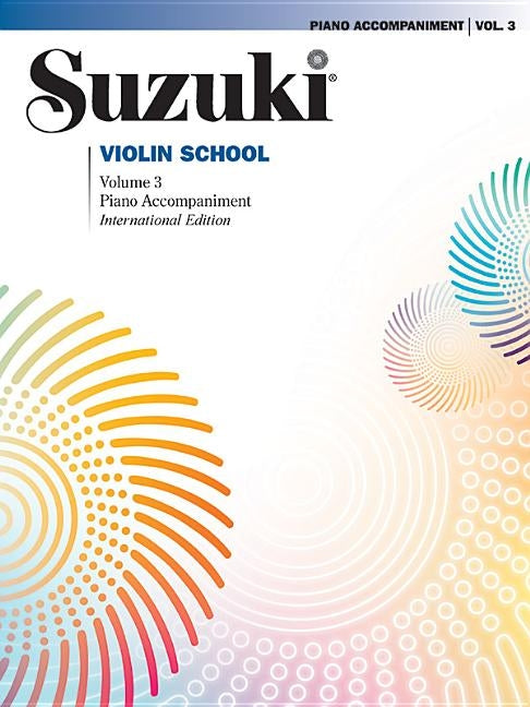 Suzuki Violin School, Vol 3: Piano Acc. by Suzuki, Shinichi