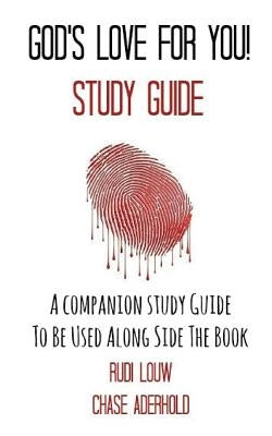 God's Love for You! - Study Guide: A Companion Study Guide to Be Used Along Side the Book by Aderhold, Chase
