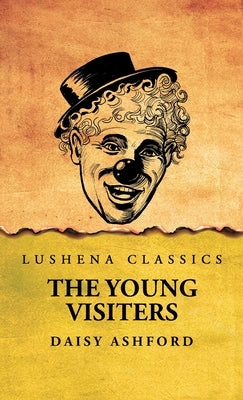 The Young Visiters by Daisy Ashford