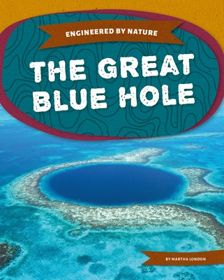 The Great Blue Hole by London, Martha