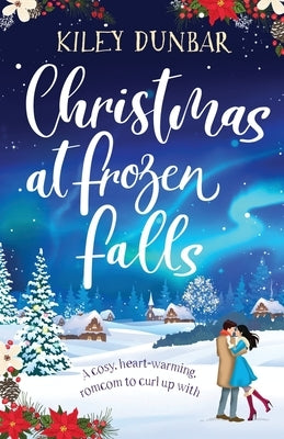 Christmas at Frozen Falls by Dunbar, Kiley