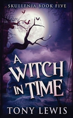 A Witch in Time by Lewis, Tony