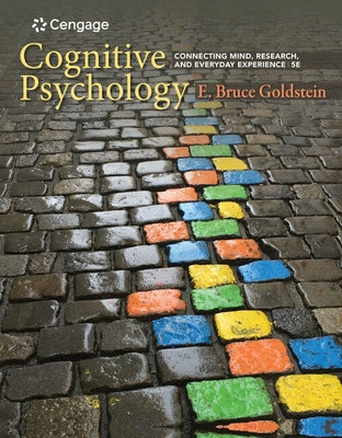 Bundle: Cognitive Psychology: Connecting Mind, Research, and Everyday Experience, 5th + Mindtap Psychology, 1 Term (6 Months) Printed Access Card by Goldstein, E. Bruce