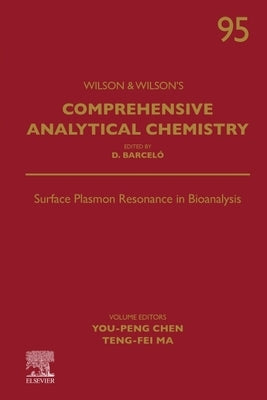 Surface Plasmon Resonance in Bioanalysis: Volume 95 by Chen, You-Peng