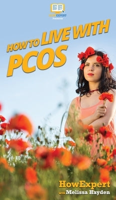 How to Live with PCOS by Howexpert