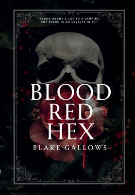 Blood Red Hex by Gallows, Blake