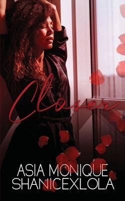 Closer by Shanicexlola