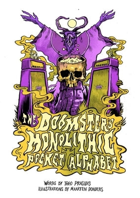 Doomster's Monolithic Pocket Alphabet: ABCs of Doom Metal by Prasidis, Theo