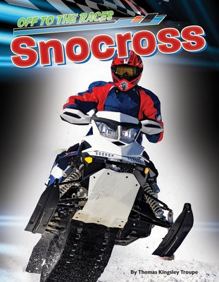 Snocross by Troupe, Thomas Kingsley