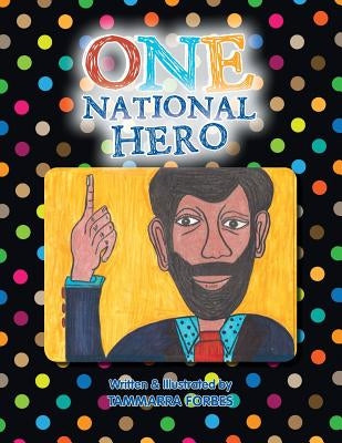 One National Hero by Forbes, Tammarra