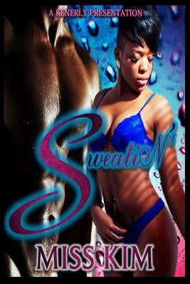 Sweatin': Special Edition by Kim