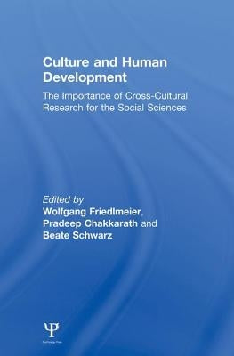Culture and Human Development: The Importance of Cross-Cultural Research for the Social Sciences by Friedlmeier, Wolfgang