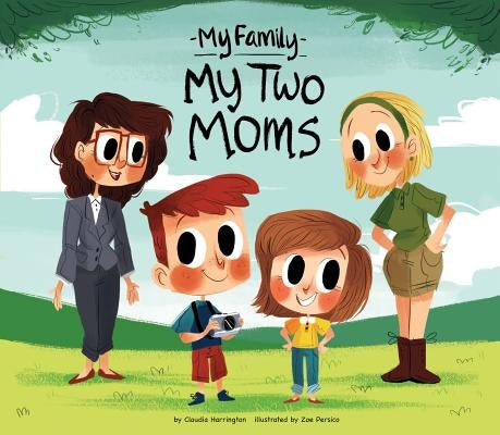 My Two Moms by Harrington, Claudia