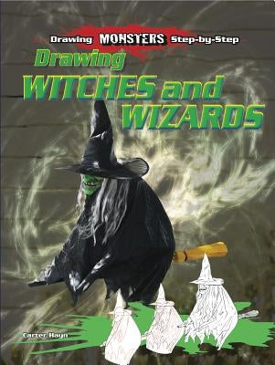 Drawing Witches and Wizards by Hayn, Carter